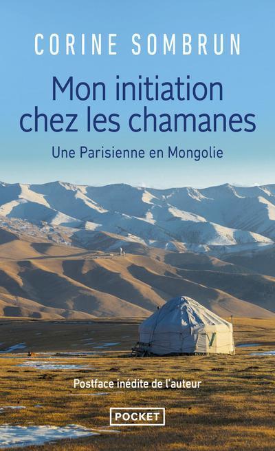 Actual product image Mon initiation chez les chamanes : une Parisienne en Mongolie (French, Sombrun Corine, 2019)