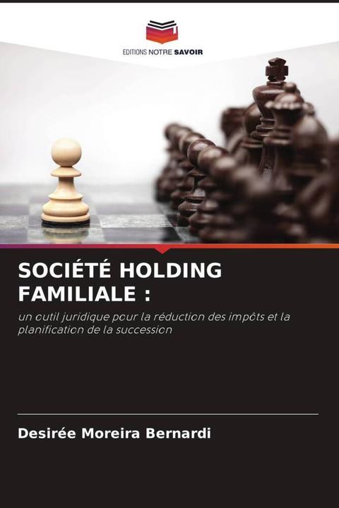 Produktbild Société Holding Familiale : (Desirée Moreira Bernardi, 2023)