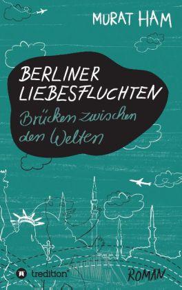 Actual product image Berlin love escapes (Murat Ham, 2013)