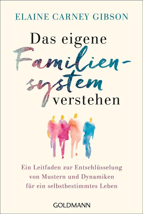 Produktbild Das eigene Familiensystem verstehen (Deutsch, Elaine Carney Gibson, Carl Freytag, 2024)