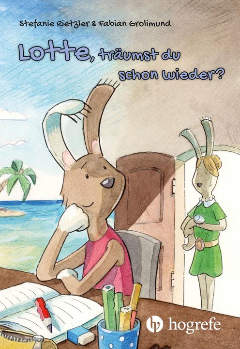 Lotte, träumst du schon wieder? (Deutsch, Fabian Grolimund, Stefanie Rietzler, 2020)