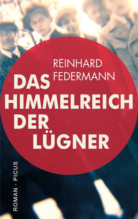 Actual product image Das Himmelreich der Lügner (German, Reinhard Federmann, 2023)