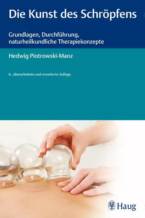 Produktbild Die Kunst des Schröpfens (Deutsch, Hedwig Piotrowski-Manz, 2015)