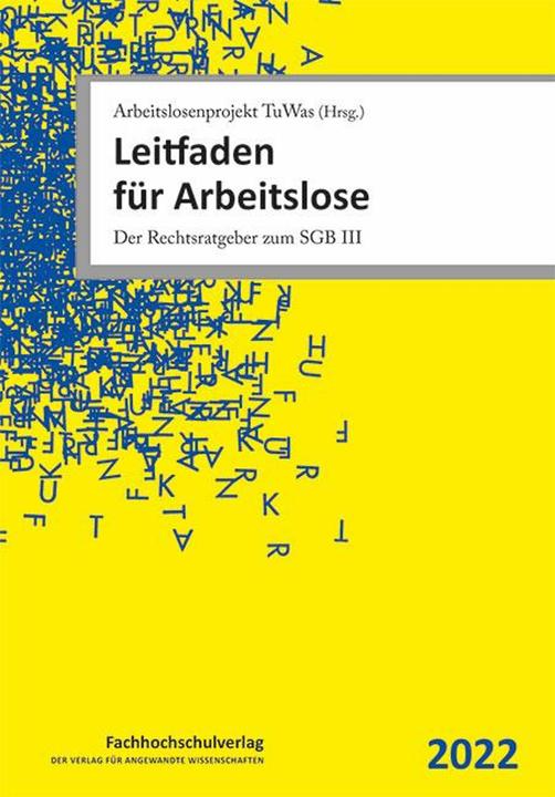 Nährwerte und Zutaten Leitfaden für Arbeitslose (Deutsch, Horst Steinmeyer, Arbeitslosenprojekt TuWas, Ulrich Stascheit, Ute Winkler, Andreas Hammer, 2022)