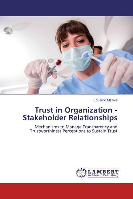 Produktbild Trust in Organization - Stakeholder Relationships (Deutsch, Eduardo Mazive, 2019)