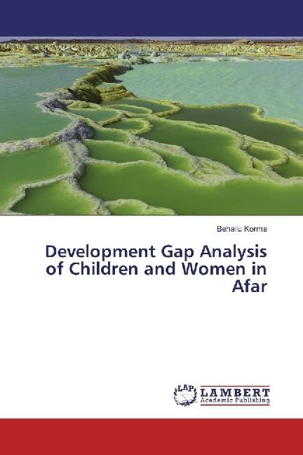 Actual product image Development Gap Analysis of Children and Women in Afar (Behailu Korma, 2017)