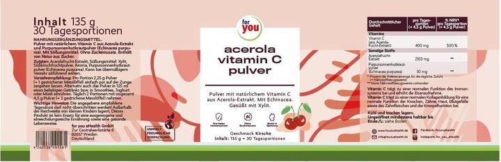 Valeurs nutritives et ingrédients For You acerola vitamine c en poudre (1 pièce(s), Poudre, 135 g)