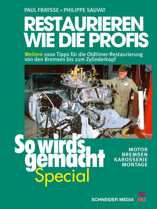 Produktbild Restaurieren wie die Profis 2 (So wirds gemacht Special, Band 7) (Deutsch, Philippe Sauvat, Paul Fraysse, 2017)