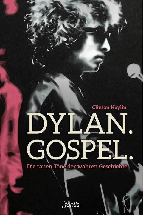 Produktbild Dylan. Gospel (Deutsch, Clinton Heylin, 2018)