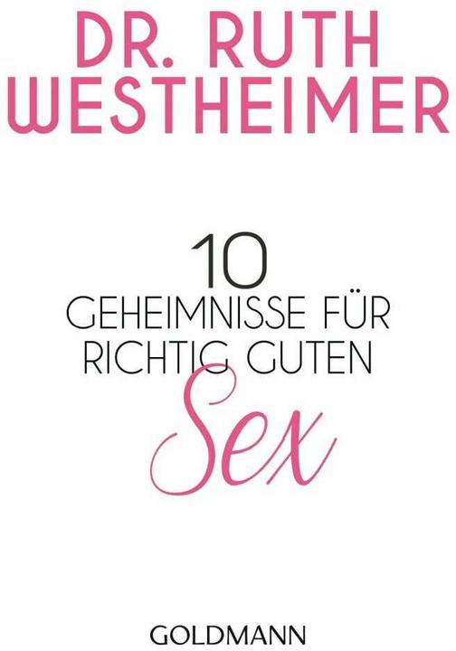 Produktbild 10 Geheimnisse für richtig guten Sex (Deutsch, Ruth K. Westheimer, 2016)