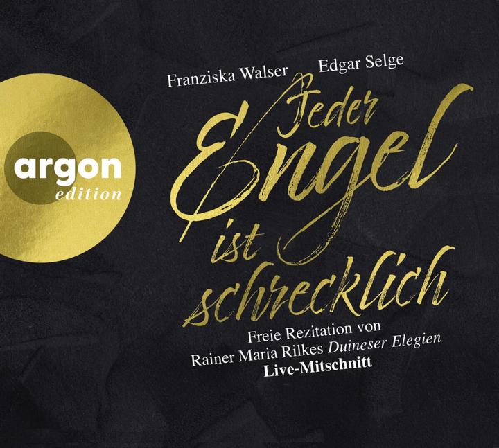 Produktbild Jeder Engel ist schrecklich (Edgar Selge, Rainer Maria Rilke, Franziska Walser, Deutsch)