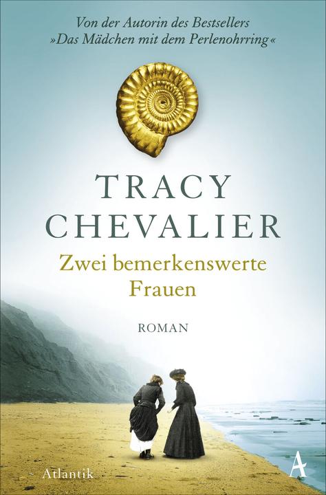 Produktbild Zwei bemerkenswerte Frauen (Deutsch, Tracy Chevalier, 2021)