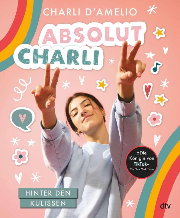 Produktbild Absolut Charli – Hinter den Kulissen (Deutsch, Charli D'Amelio, 2021)