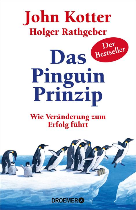 Produktbild Das Pinguin-Prinzip (Deutsch, John Kotter, Holger Rathgeber, 2017)