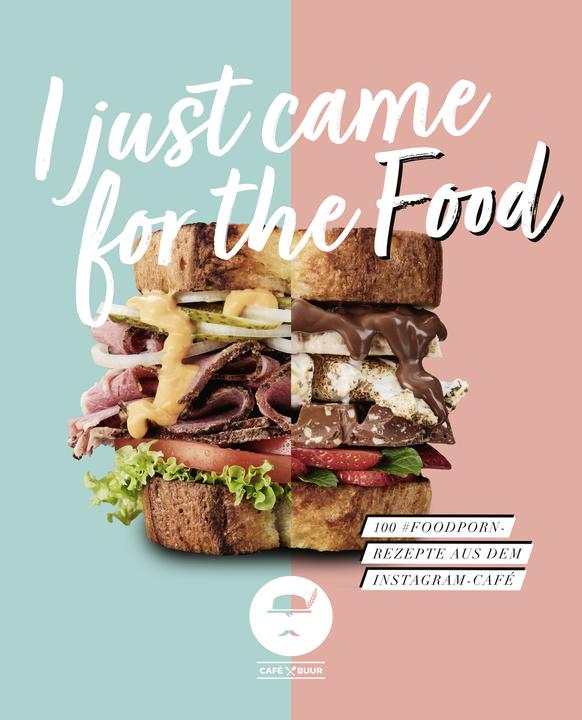 Produktbild I Just Came for the Food (Deutsch, Café Buur, 2023)