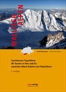Produktbild Hochtouren Topoführer Walliser Alpen (Deutsch, Daniel Silbernagel, Stephan Wullschleger, 2025)