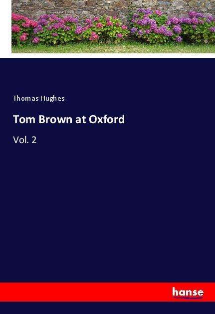 Actual product image Tom Brown at Oxford (German, Thomas Hughes, 2018)