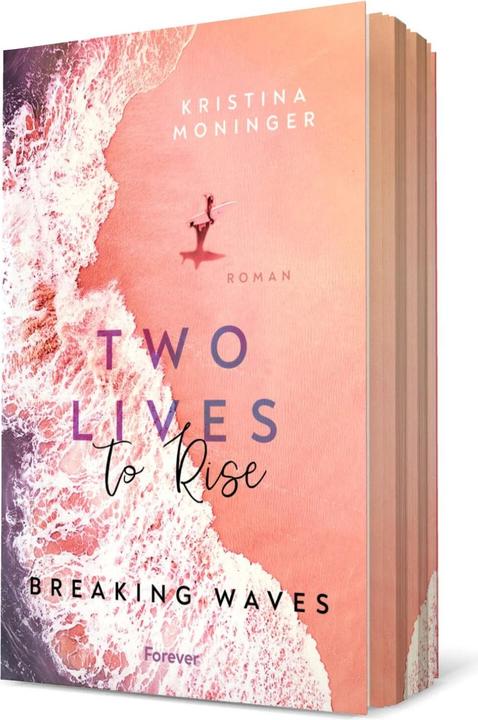 Actual product image Two Lives to Rise (Breaking Waves 2) (German, Kristina Moninger, 2023)