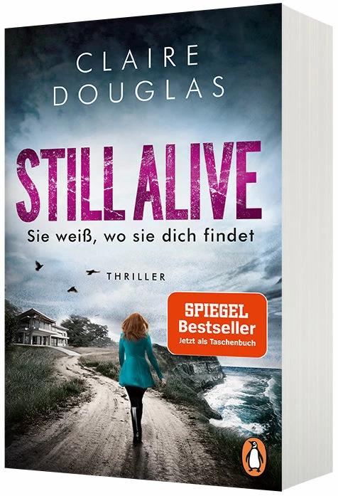 Produktbild STILL ALIVE - Sie weiss, wo sie dich findet (Deutsch, Claire Douglas, 2020)
