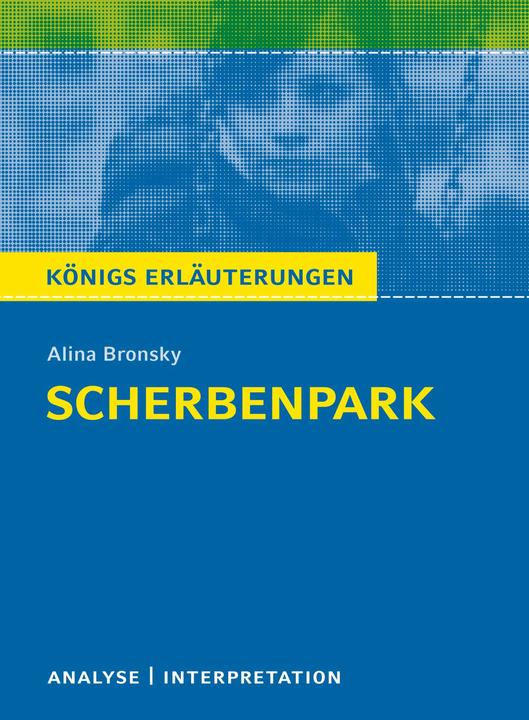 Produktbild Scherbenpark von Alina Bronsky (Deutsch, Alina Bronsky, 2017)