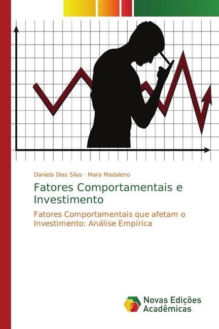 Produktbild Fatores Comportamentais e Investimento (Mara Madaleno, Daniela Dias Silva, 2018)