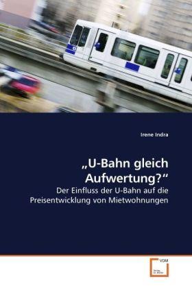 Produktbild U-Bahn gleich Aufwertung? (Irene Indra, 2009)