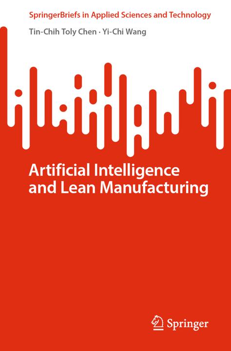 Produktbild Artificial Intelligence and Lean Manufacturing (Yi-Chi Wang, Tin-Chih Toly Chen, 2022)