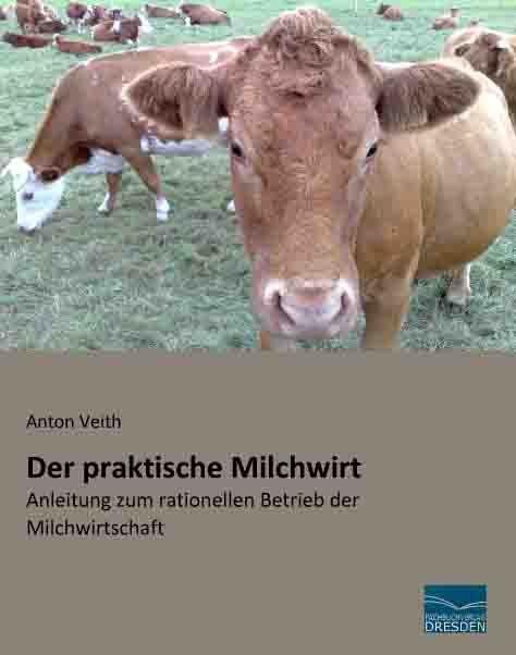 Immagine prodotto Veith:Der praktische Milchwirt (Tedesco, Anton Veith, 2014)