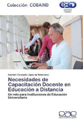 Produktbild Necesidades de Capacitación Docente en Educación a Distancia (Carmen Consuelo López de Solórzano, 2012)