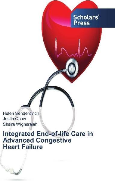 Produktbild Integrated End-of-life Care in Advanced Congestive Heart Failure (Deutsch, Helen Senderovich, Shaira Wignarajah, Justin Chow, 2017)