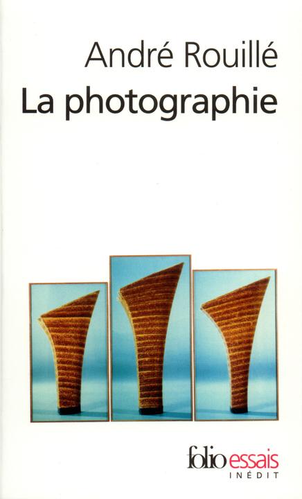 Produktbild La photographie (Französisch, Rouillé André, 2005)