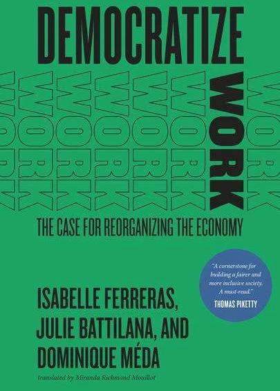 Produktbild Democratize Work (Englisch, Julie Battilana, Isabelle Ferreras, Miranda Richmond Mouillot, Dominique Meda, 2022)