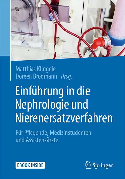 Actual product image Introduction to nephrology and renal replacement procedures. (German, Doreen Brodmann, Manfred Breit, Matthias Klingele, 2017)