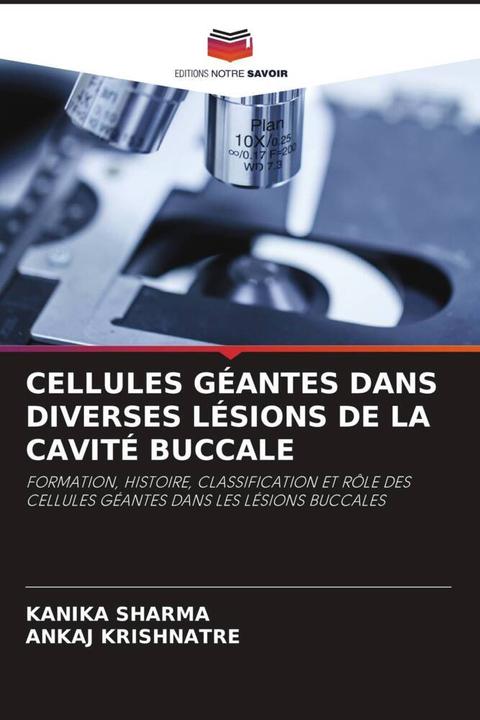 Produktbild Cellules Géantes Dans Diverses Lésions De La Cavité Buccale (Deutsch, Kanika Sharma, ANKAJ KRISHNATRE, 2022)
