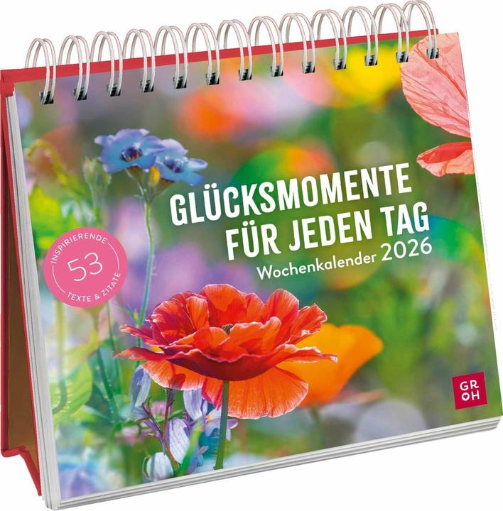 Wochenkalender 2026: Glücksmomente für jeden Tag (German)
