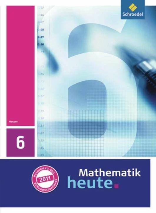 Produktbild Mathematik heute 6. Schülerband. Hessen (Deutsch, Helmut Postel, Heinz Griesel, Rudolf Vom Hofe, 2011)