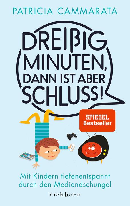 Dreissig Minuten, dann ist aber Schluss! (German, Patricia Cammarata, 2020)