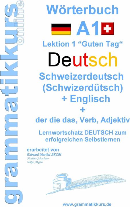 Energie-Label Wörterbuch Deutsch - Schweizerdeutsch (Schwizerdütsch) - Englisch Niveau A1 (Deutsch, Englisch, Edouard Akom, Marlene Schachner, 2015)