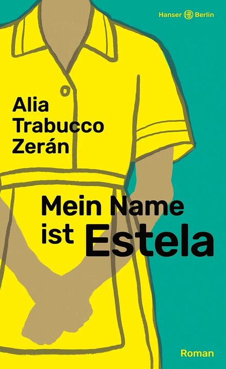Immagine prodotto Mein Name ist Estela (Tedesco, Benjamin Loy, Alia Trabucco Zerán, 2024)