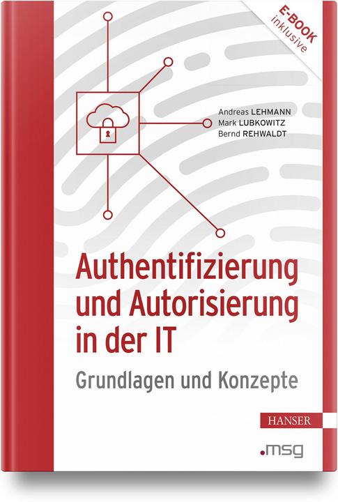 Produktbild Authentifizierung und Autorisierung in der IT (Deutsch, Mark Lubkowitz, Andreas Lehmann, Bernd Rehwaldt, 2024)