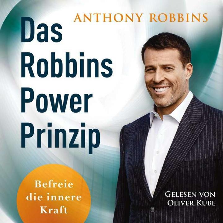 Immagine prodotto Il principio di potere di Robbins (Anthony Robbins, Christian Quatmann, Charlotte Franchi, Oliver Kube, Tedesco)
