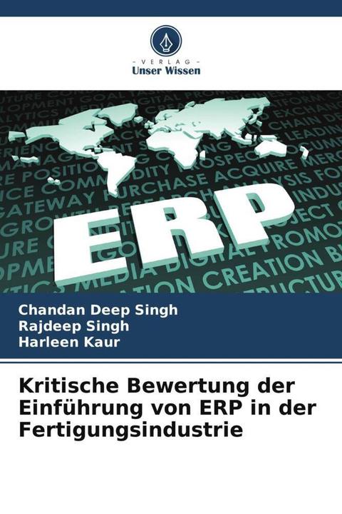 Label énergétique Kritische Bewertung der Einführung von ERP in der Fertigungsindustrie (Allemand, Chandan Deep Singh, Harleen Kaur, Rajdeep Singh, 2024)