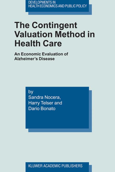 Energy Label The Contingent Valuation Method in Health Care (Dutch, Harry Telser, Sandra Nocera, Dario Bonato, 2012)