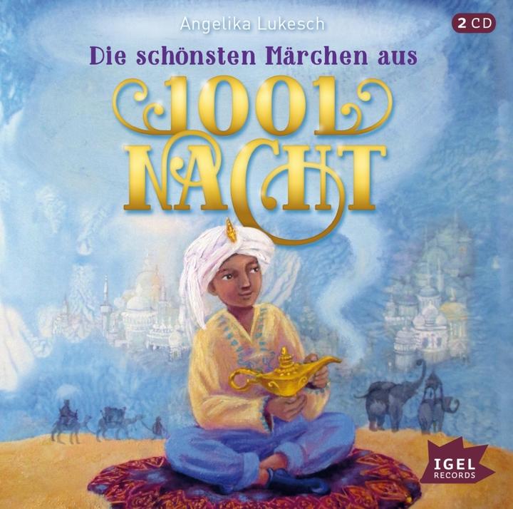 Produktbild Die schönsten Märchen aus 1001 Nacht (Ralf Kiwit, Angelika Lukesch, Kathrin Treuber, Johanna Krumstroh, Deutsch)
