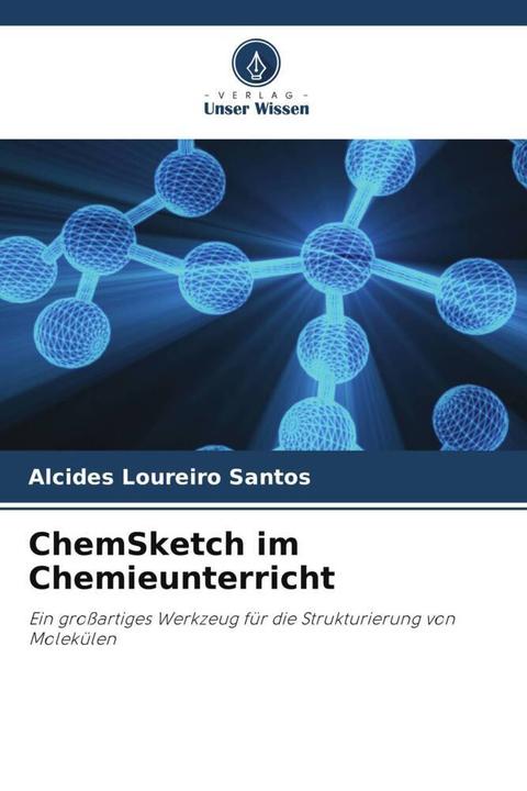 Produktbild ChemSketch im Chemieunterricht (Alcides Loureiro Santos, 2024)