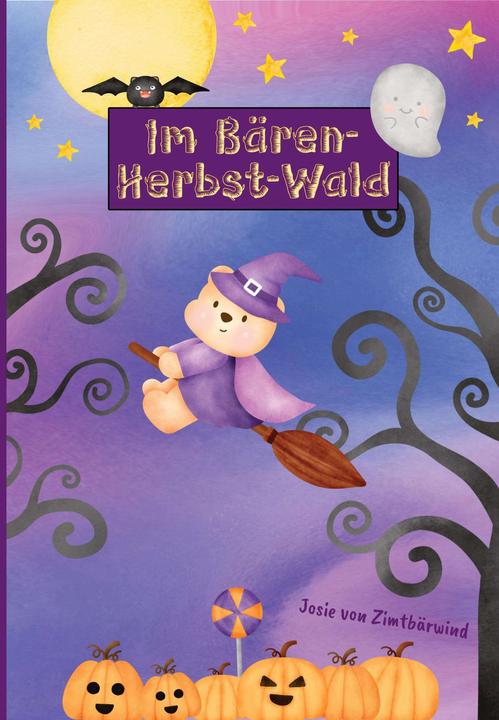 Produktbild Im Bären-Herbst-Wald | Ein liebevolles Bilderbuch und Mutmachbuch für Kinder ab 4 Jahren (Deutsch, Josie von Zimtbärwind, Kinderbücher Zimtbärwind, 2023)