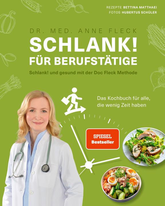 Produktbild Schlank! für Berufstätige Schlank! und gesund mit der Doc Fleck Methode (Deutsch, Bettina Matthaei, Hubertus Schüler, Anne Fleck, 2018)
