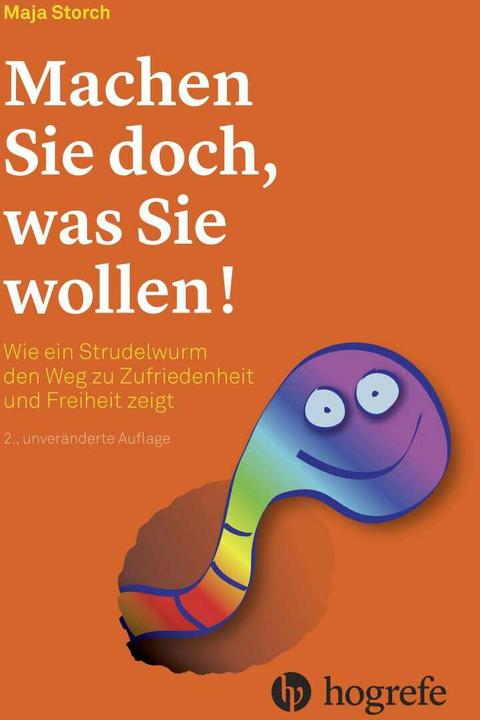 Produktbild Machen Sie doch, was Sie wollen! (Deutsch, Maja Storch, 2016)