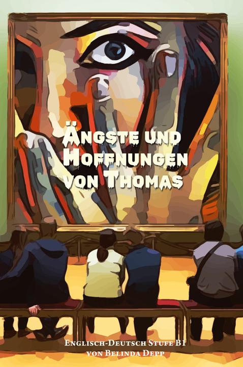 Produktbild Learn English with the book ngste und Hoffnungen by Thomas (Englisch, Belinda Depp, 2023)