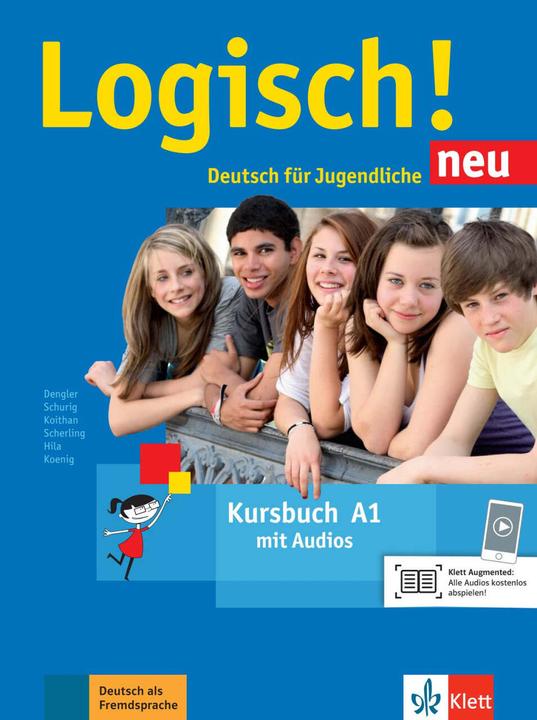 Produktbild Logisch! Neu A1. Kursbuch mit Audio-Dateien zum Download (Deutsch, Ute Koithan, Theo Scherling, Cordula Schurig, Sarah Fleer, Michael König, Anna Hila, Stefanie Dengler, 2016)